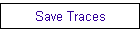 Save Traces