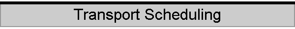 Transport Scheduling